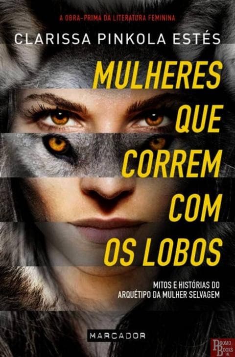 Libro Mulheres Que Correm com os Lobos