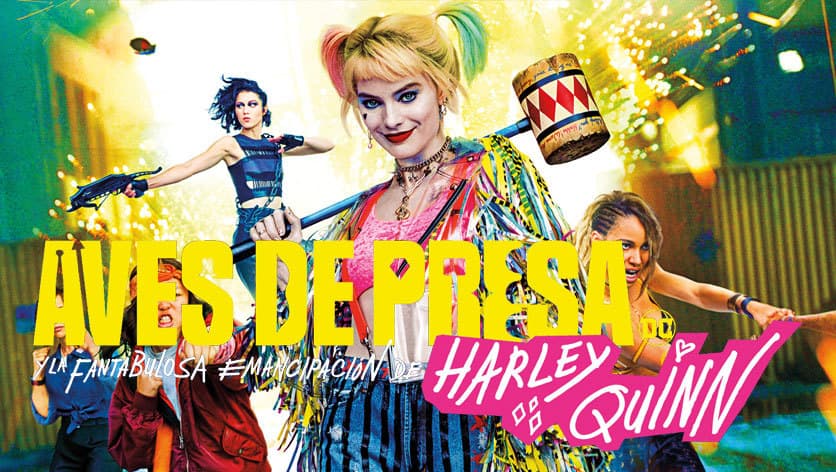 Película Birds of Prey (and the Fantabulous Emancipation of One Harley Quinn)