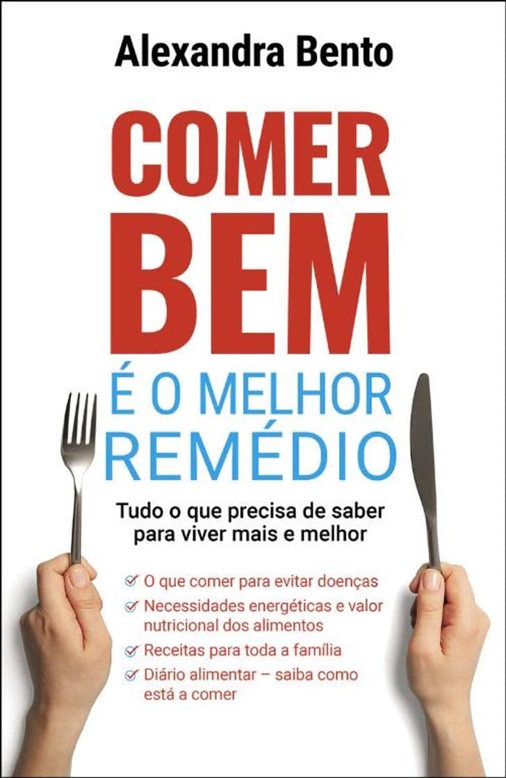 Libro Comer bem é o melhor remédio, Alexandra Bento 