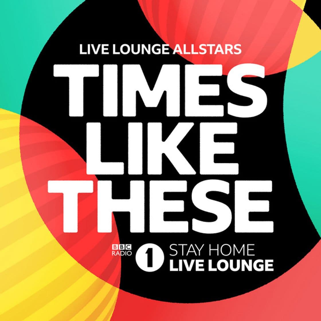 Music Times Like These - BBC Radio 1 Stay Home Live Lounge