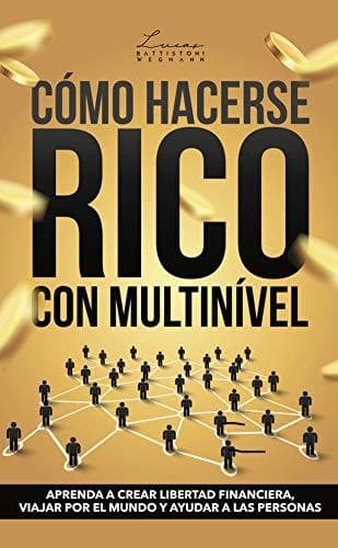 Libro CÓMO HACERSE RICO CON MULTINIVEL