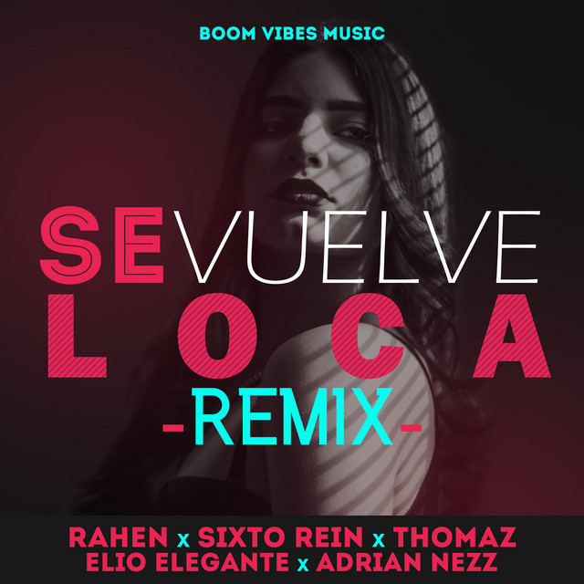 Canción Se Vuelve Loca - Remix