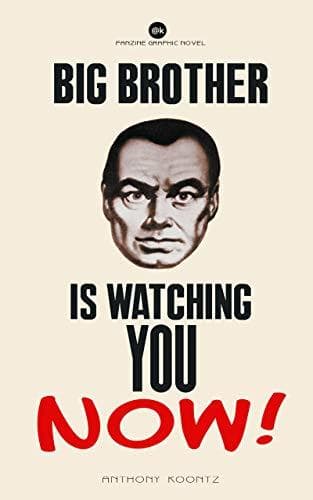 Book Big Brother is Watching You NOW!