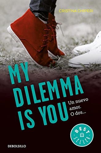 Book My Dilemma Is You. Un Nuevo Amor. O Dos...