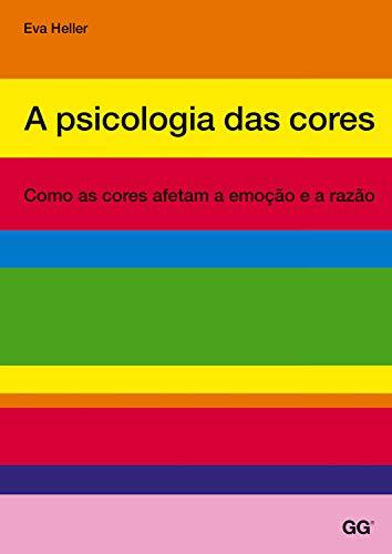 Book A psicologia das cores: Como as cores afetam a emoçâo e a