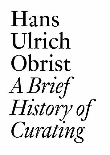 Book A Brief History of Curating