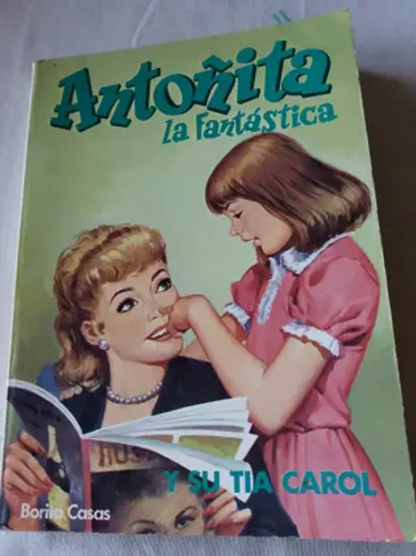 Libro Antoñita la fantástica y su tia Carol