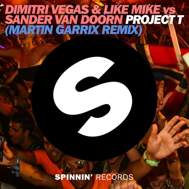 Canción Project T - Martin Garrix Remix