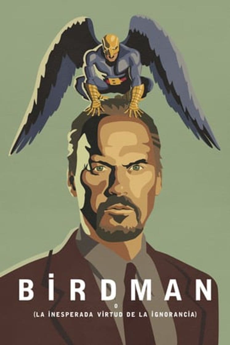 Película Birdman or (The Unexpected Virtue of Ignorance)