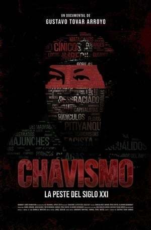 Movie Chavismo: La peste del siglo XXI