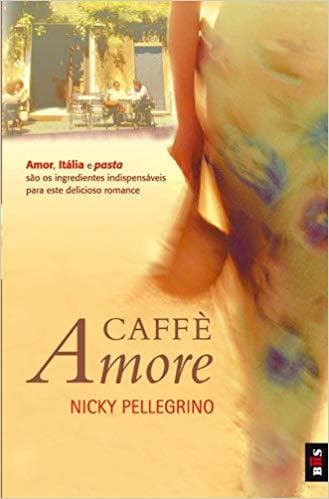 Libro Caffé Amore de Nicky Pellegrino