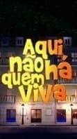 Serie Aqui Não Há Quem Viva