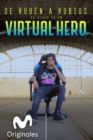 Movie De Rubén a Rubius: El Viaje de un Virtual Hero