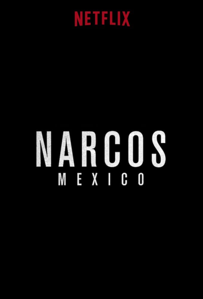 Serie Narcos: Mexico