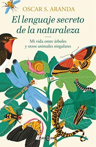 Libro El lenguaje secreto de la naturaleza: Descubre la inteligencia y las emociones