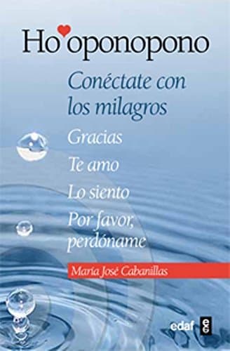 Libro Ho'oponopono: Conéctate con los milagros