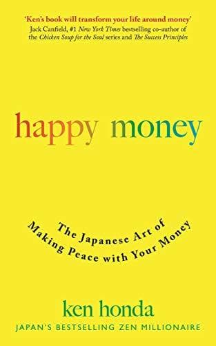 Book Happy Money: The Japanese Art of Making Peace with Your Money