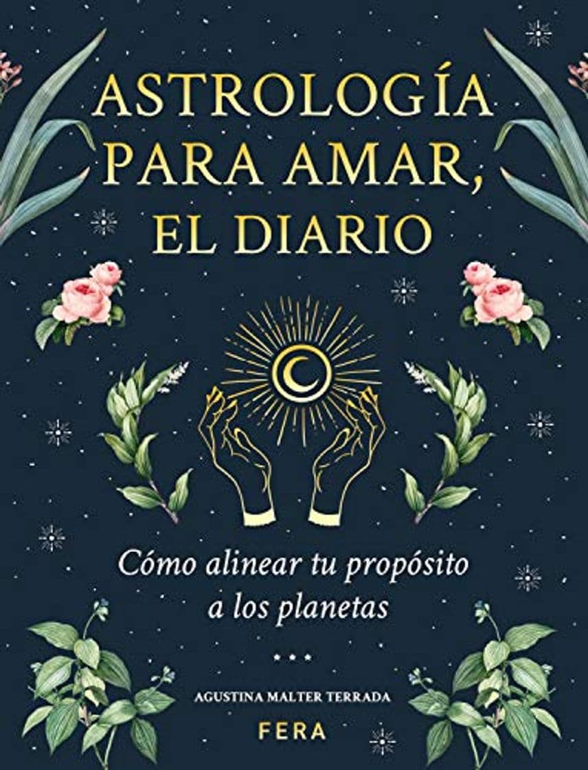 Libro Astrología para amar, el diario: Cómo alinear tu propósito a los planetas