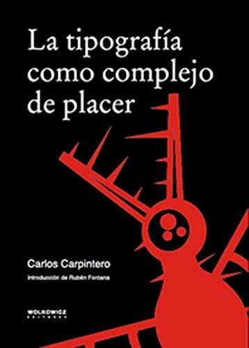 Libro La Tipografia Como Complejo De Placer