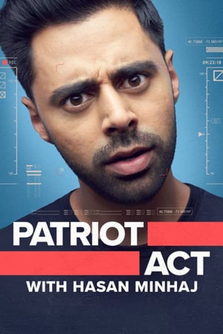 Serie Patriot Act with Hasan Minhaj