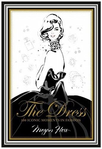 Libro The Dress. 100 Iconic Fashion Moments