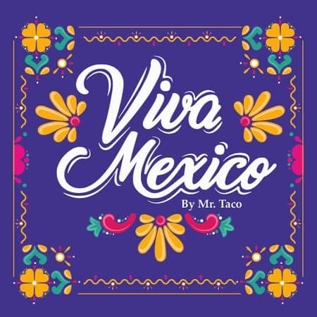 Restaurants Viva Mexico by Mr taco