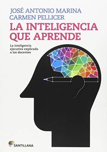 Book LA INTELIGENCIA QUE APRENDE EXPLICADA A LOS DOCENTES