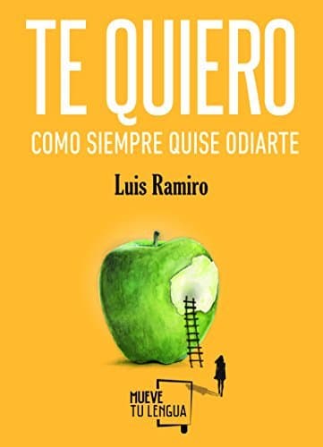 Book Te quiero como siempre quise odiarte