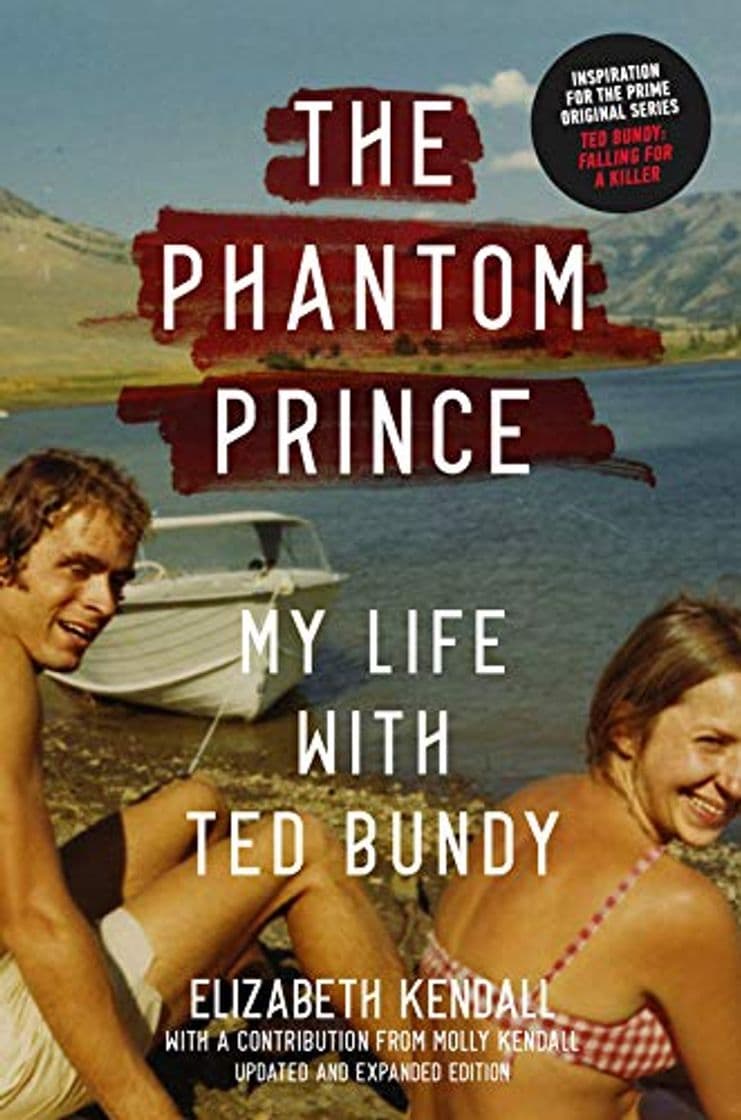 Book The Phantom Prince: My Life with Ted Bundy, Updated and Expanded Edition