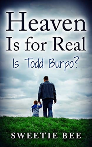 Libro Heaven Is for Real Is Todd Burpo?