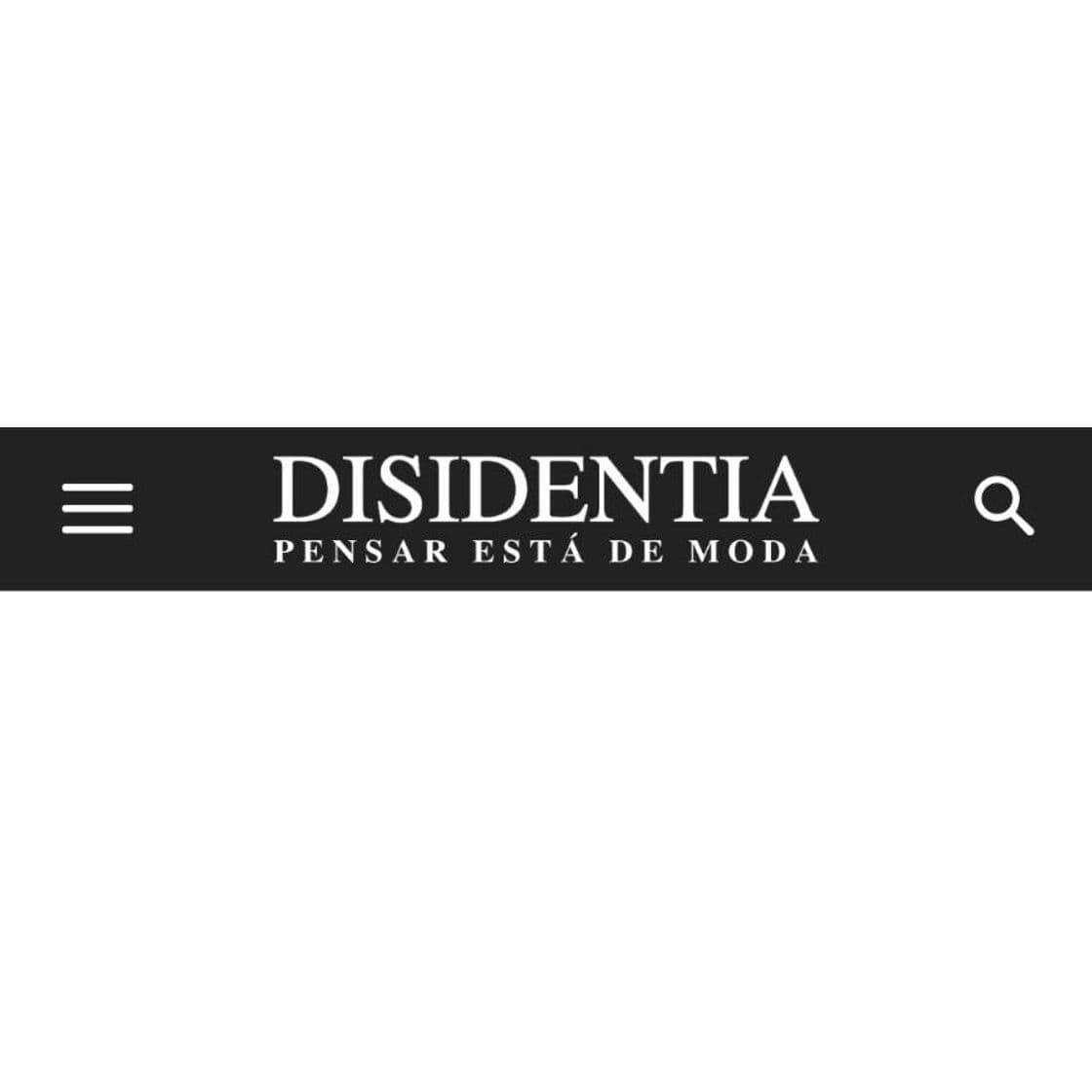 Fashion Disidentia - Análisis y Opinión 