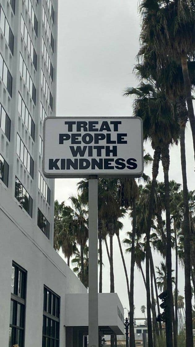 Fashion Treat people with kindness 