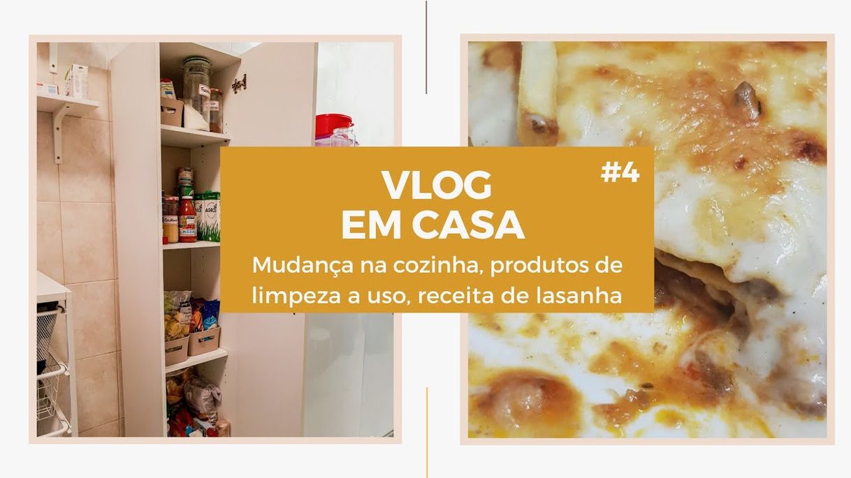 Moda Vlog em Casa #4 (mudança na cozinha, receita de lasanha ...