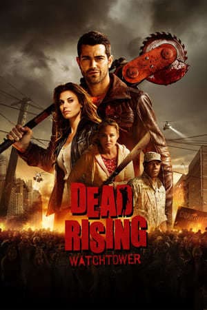 Movie Dead Rising: Watchtower