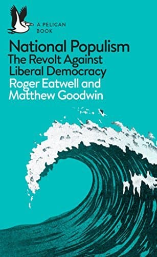 Libro National Populism: The Revolt Against Liberal Democracy