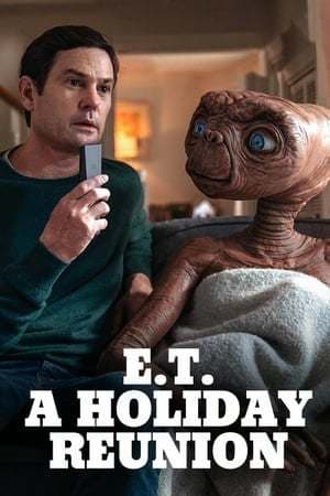 Movie E.T.: A Holiday Reunion