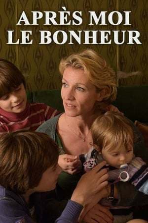 Película Après moi le bonheur