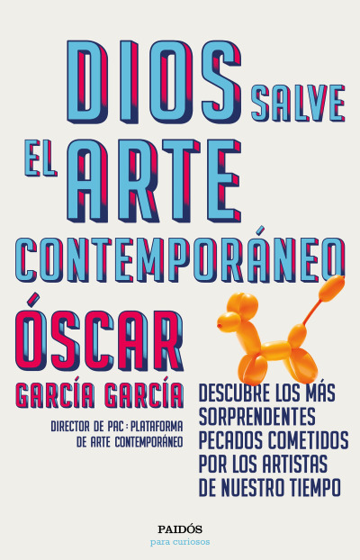 Libro Dios salve el arte contemporáneo