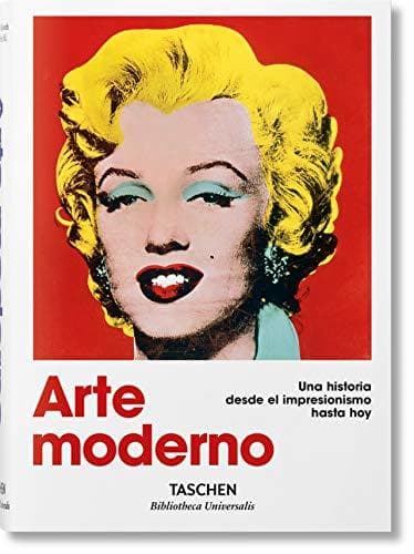 Libro Arte moderno 1870 - 2000. Del impresionismo hasta la actualidad