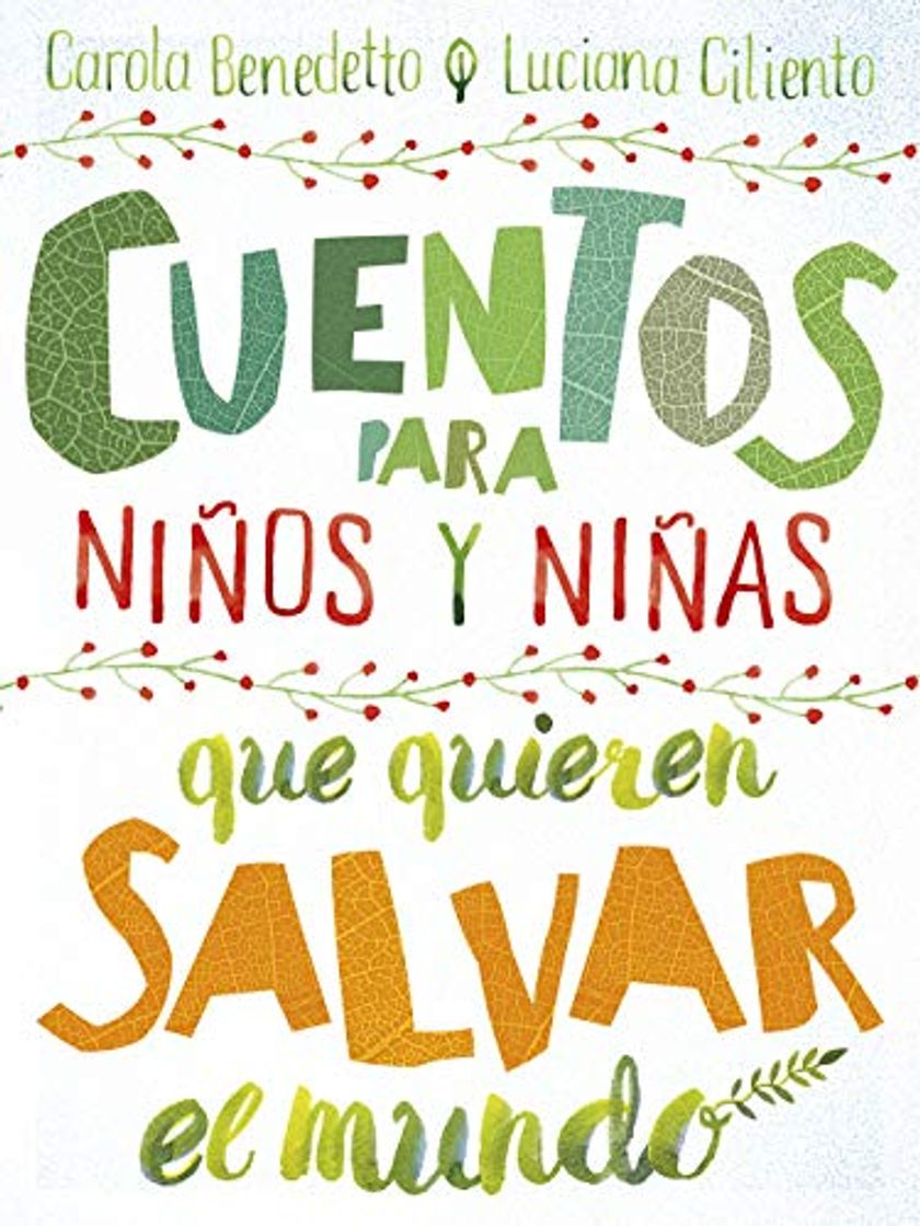 Libro Cuentos para niños y niñas que quieren salvar el mundo