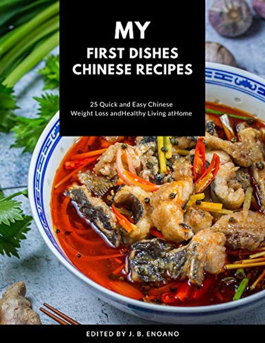 Product My first dishes Chinese recipes  : 25 Quick and easy Chinese