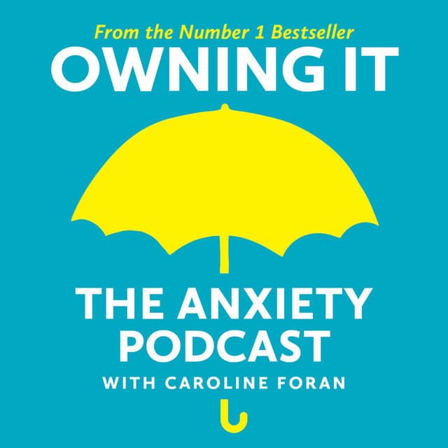 Moda Owning It: The Anxiety Podcast | Podcast on Spotify