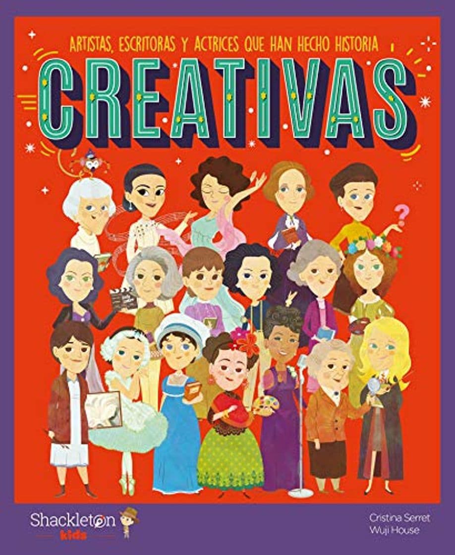 Libro Creativas: Artistas, escritoras y actrices que han hecho historia