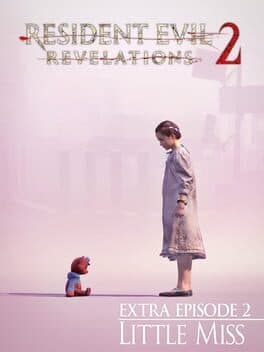 Videojuegos Resident Evil: Revelations 2 - Extra Episode 2: Little Miss