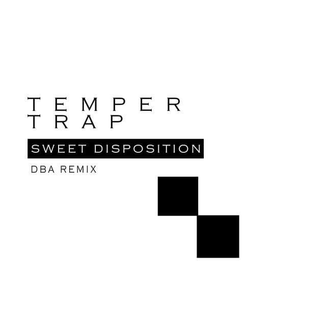 Music The Temper Trap (Sweet Disposition) - Dba Remix