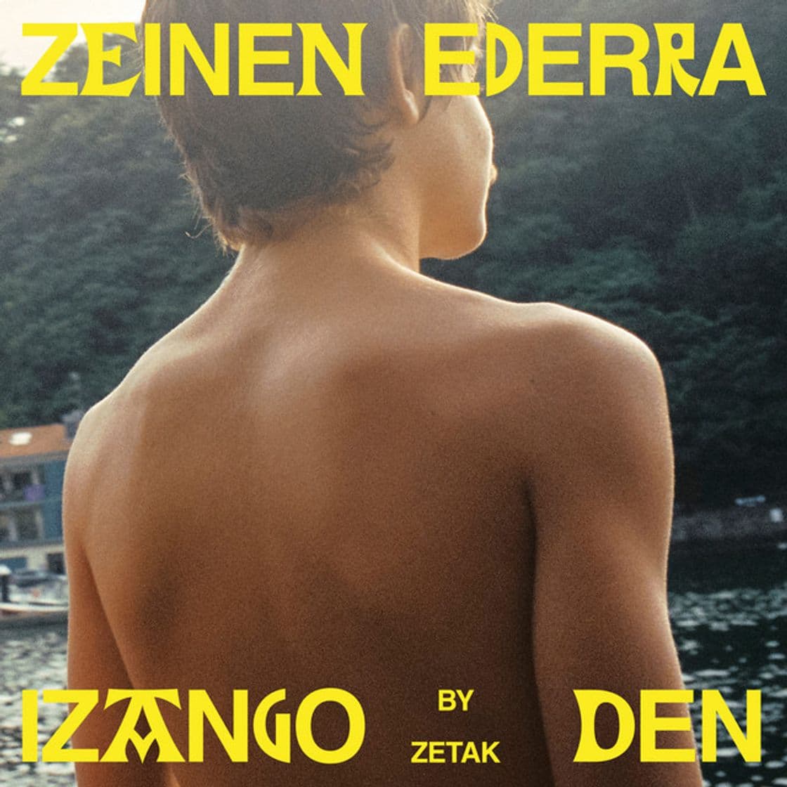 Music Zeinen Ederra Izango Den