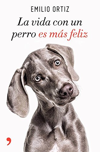 Libro La vida con un perro es más feliz