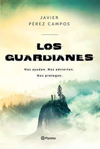 Book Los Guardianes: Nos ayudan. Nos advierten. Nos protegen.