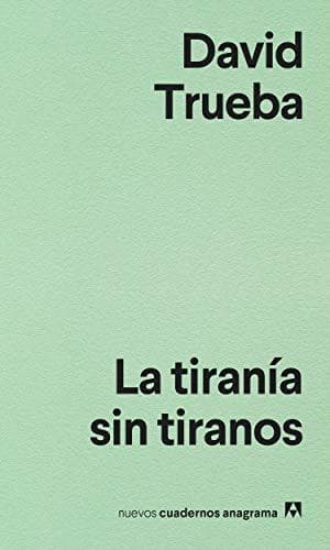 Book La tiranía sin tiranos