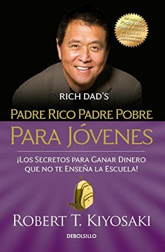 Book Padre Rico Padre Pobre Para Javenes/Rich Dad Poor Dad for Teens